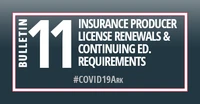 Bulletin 11-2020: Insurance Producer License Renewals & Continuing Ed. Requirements