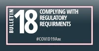Bulletin 18-2020: Complying with Regulatory Requirements