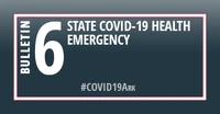 Bulletin 6-2020: State COVID-19 Health Emergency
