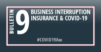 Bulletin 9-2020: Business Interruption Insurance & COVID-19