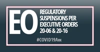 EO: Regulatory Suspensions Per Executive Orders 20-06 & 20-16